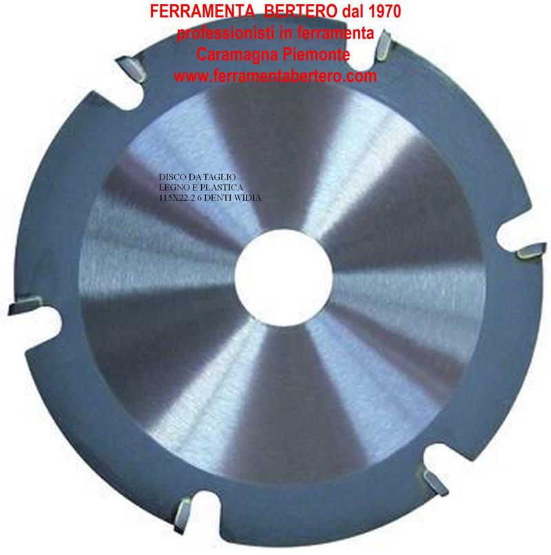 DISCO TAGLIO LEGNO E PLASTICA -PER SMERIGLIATRICE 115 -6 DENTI 115X22.2 PROF.